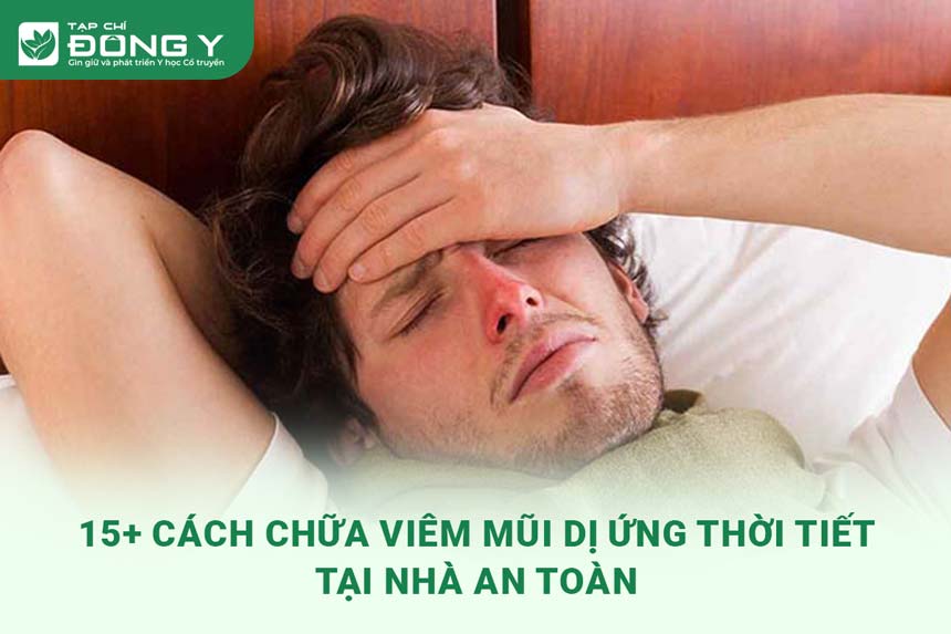 chua-viem-mui-di-ung-thoi-tiet-tai-nha