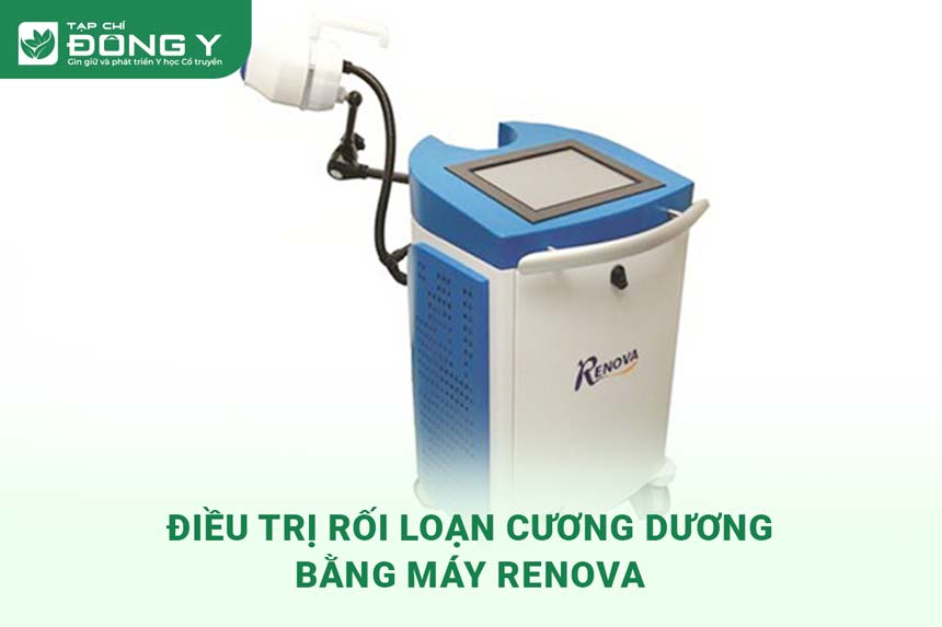 dieu-tri-roi-loan-cuong-duong-bang-may-renova