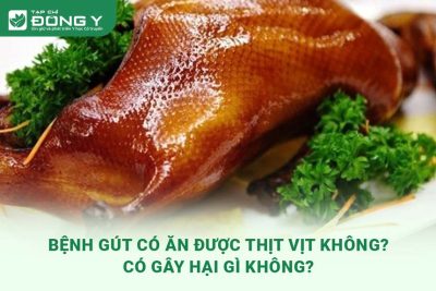 benh-gut-co-an-duoc-thit-vit-khong