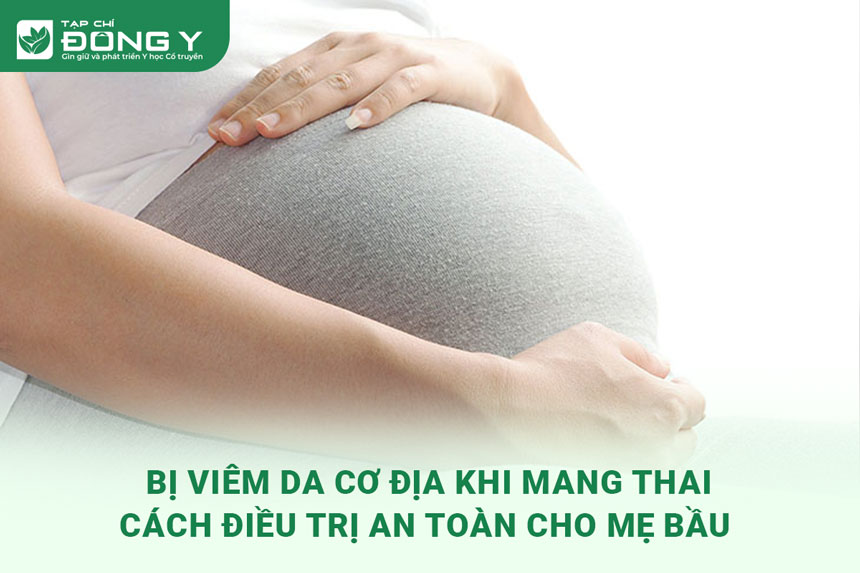 viem-da-co-dia-khi-mang-thai