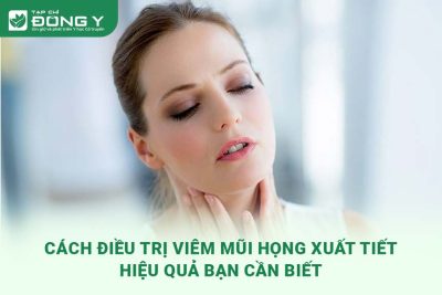 dieu-tri-viem-mui-hong-xuat-tiet