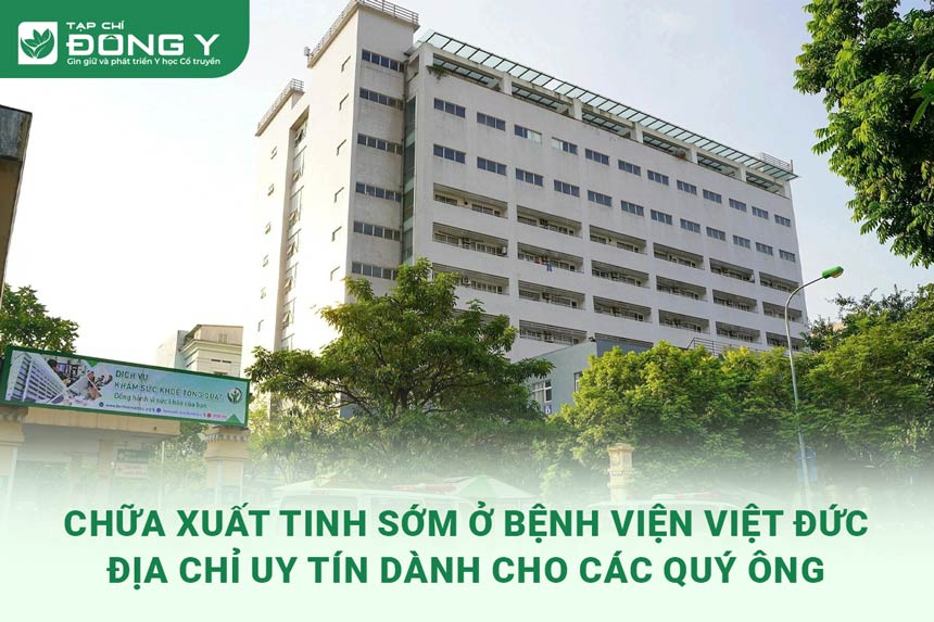 chua-xuat-tinh-som-o-benh-vien-viet-duc