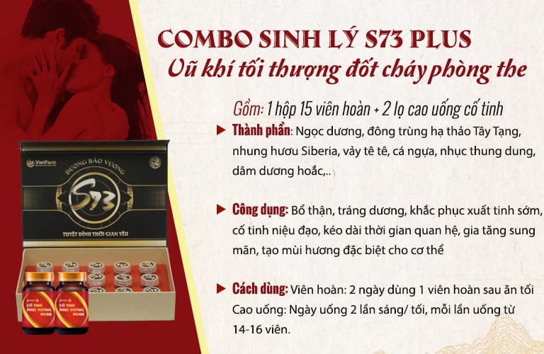 Chi tiết về bài thuốc và hướng dẫn sử dụng combo sinh lý S73 Dương Bảo Vương Chi tiết về bài thuốc và hướng dẫn sử dụng combo sinh lý S73 Dương Bảo Vương