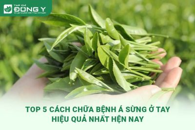 cach-chua-benh-a-sung-o-tay
