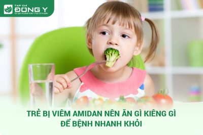 Trẻ Bị Viêm Amidan Nên Ăn Gì?
