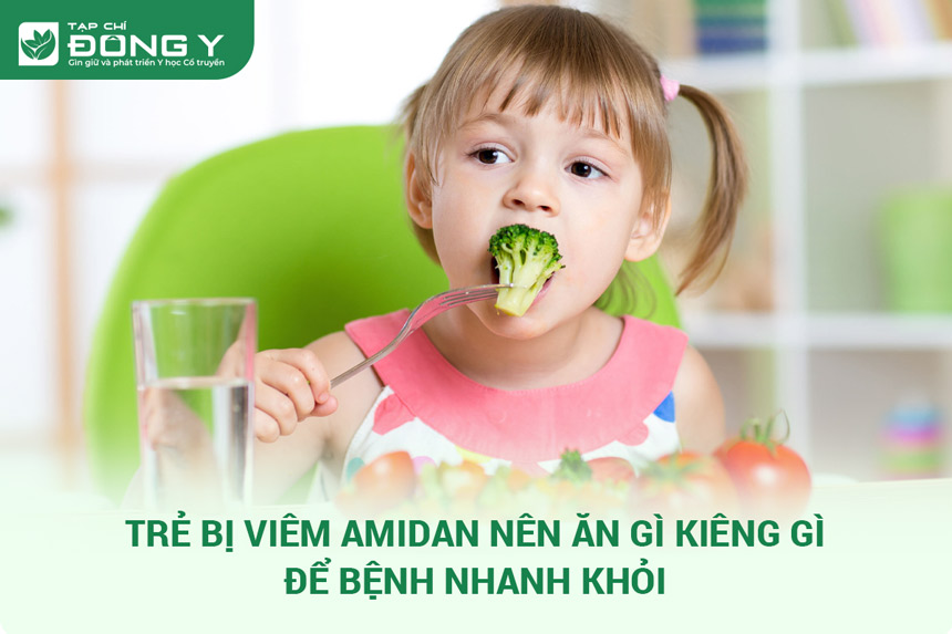 Trẻ Bị Viêm Amidan Nên Ăn Gì?